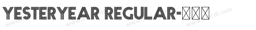 Yesteryear Regular字体转换 Yesteryear Regular字体转换